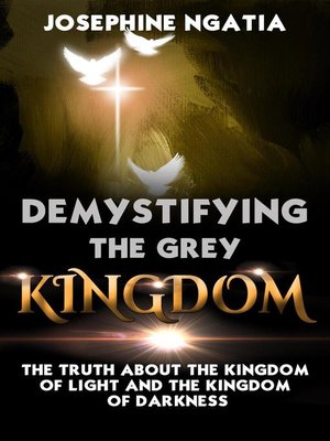 cover image of Demystifying the Grey Kingdom